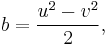 b = \frac{u^2-v^2}{2},