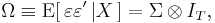 
    \Omega \equiv \operatorname{E}[\,\varepsilon\varepsilon'\,|X\,] = \Sigma \otimes I_T,
  