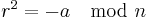 \textstyle r^2 = -a \mod n