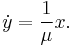 \dot y = \frac{1}{\mu} x.