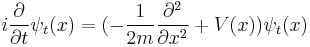 
i{\partial \over \partial t} \psi_t(x) = (-{1\over 2m} {\partial^2 \over \partial x^2} %2B V(x)) \psi_t(x)
\,