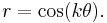 \!\,r=\cos(k\theta).