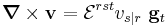 
   \boldsymbol{\nabla}\times\mathbf{v} = \mathcal{E}^{rst} v_{s|r}~ \mathbf{g}_t
 