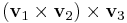 \left( \bold{v}_1\times\bold{v}_2\right)\times\bold{v}_3 