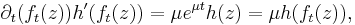 \partial_t (f_t(z)) h^\prime(f_t(z))= \mu e^{\mu t} h(z)=\mu h(f_t(z)),