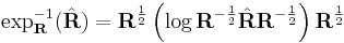 \exp_{\mathbf{R}}^{-1}(\hat{\mathbf{R}}) =\mathbf{R}^{\frac{1}{2}}\left(\log\mathbf{R}^{-\frac{1}{2}}\hat{\mathbf{R}}\mathbf{R}^{-\frac{1}{2}}\right)\mathbf{R}^{\frac{1}{2}}