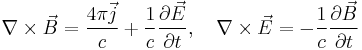 
\nabla\times\vec{B}=\frac{4\pi\vec{j}}{c}%2B\frac{1}{c}\frac{\partial\vec{E}}{\partial t},\quad \nabla\times\vec{E}=-\frac{1}{c}\frac{\partial\vec{B}}{\partial t}
