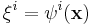 \xi^i = \psi^i(\mathbf{x})