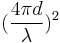 (\frac{4\pi d}{\lambda})^2