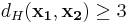 d_H(\mathbf{x_1}, \mathbf{x_2})\geq 3