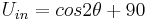  U_{in}=cos2\theta%2B90 