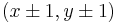 \textstyle(x\pm1,y\pm1)