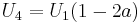 U_4=U_1(1-2a)