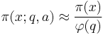  \pi(x;q,a) \approx  \frac{\pi(x)}{\varphi(q)}