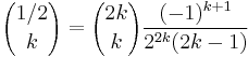 {{1/2}\choose{k}}={{2k}\choose{k}}\frac{(-1)^{k%2B1}}{2^{2k}(2k-1)}