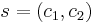 \textstyle s=(c_1, c_2)