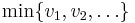 \min\{v_1, v_2, \ldots\}