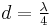  d=\begin{matrix}\frac{\lambda}{4}\end{matrix}