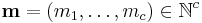 \mathbf{m}=(m_1,\ldots,m_c) \in \mathbb{N}^c