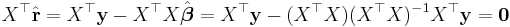 X^\top \hat{\mathbf r}=X^\top \mathbf y- X^\top X \hat{\boldsymbol{\beta}} = X^\top \mathbf y- (X^\top X)(X^\top X)^{-1}X^\top \mathbf y= \mathbf 0