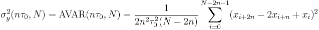 \sigma_y^2(n\tau_0, N) = \text{AVAR}(n\tau_0, N) = \frac{1}{2n^2\tau_0^2(N-2n)} \sum_{i=0}^{N-2n-1}(x_{i%2B2n}-2x_{i%2Bn}%2Bx_i)^2