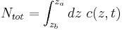 
N_{tot} = \int_{z_{b}}^{z_{a}} dz \ c(z, t)
