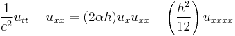 \frac{1}{c^2}u_{tt}-u_{xx}=(2\alpha h)u_xu_{xx}%2B\left(\frac{h^2}{12}\right)u_{xxxx}