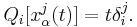 Q_i[x^j_\alpha(t)]=t \delta^j_i. \, 