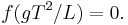 f(gT^2/L) = 0.\ 