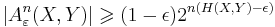  \left| A_{\varepsilon}^n(X,Y) \right| \geqslant (1 - \epsilon) 2^{n (H(X,Y) - \epsilon)} 