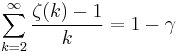 \sum_{k=2}^\infty \frac{\zeta(k) - 1}{k} = 1 - \gamma