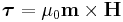 \boldsymbol{\tau}=\mu_0 \mathbf{m} \times \mathbf{H}