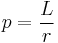  p = \frac{L}{r} \,\!