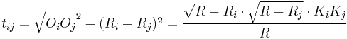 t_{ij}=\sqrt{\overline{O_iO_j}^2-(R_i-R_j)^2}=\frac{\sqrt{R-R_i}\cdot \sqrt{R-R_j}\cdot \overline{K_iK_j}}{R}