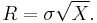 R = \sigma\sqrt{X}.