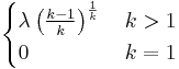 \begin{cases}
\lambda \left(\frac{k-1}{k} \right)^{\frac{1}{k}}\, &k>1\\
0 &k=1\end{cases}