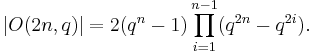 |O(2n,q)|=2(q^n-1)\prod_{i=1}^{n-1}(q^{2n}-q^{2i}).