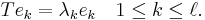  T e_k = \lambda_k e_k \quad 1 \leq k \leq \ell. \quad 