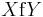 X \mathbf{\operatorname{f}} Y