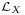 \scriptstyle\mathcal{L}_X