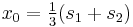 x_0 = \tfrac13(s_1 %2B s_2)