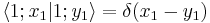 
\langle 1;x_1|1;y_1\rangle = \delta(x_1-y_1)
\,