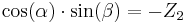 \qquad \cos (\alpha) \cdot \sin (\beta) = -Z_2