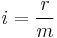  i = \frac{r}{m} 