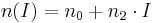 n(I) = n_0 %2B n_2 \cdot I