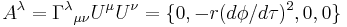 A^\lambda = \Gamma^\lambda {}_{\mu \nu}U^\mu U^\nu = \{0,-r(d\phi/d\tau)^2,0,0\}