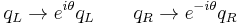 
q_L \rightarrow e^{i\theta} q_L \qquad
q_R \rightarrow e^{-i\theta} q_R
