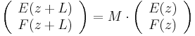 \left(\begin{array}{c} E(z%2BL) \\ F(z%2BL) \end{array} \right) =
   M\cdot  \left(\begin{array}{c} E(z) \\ F(z) \end{array} \right)