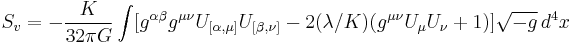 S_v=-{K\over 32\pi G}\int[g^{\alpha\beta}g^{\mu\nu}U_{[\alpha,\mu]}U_{[\beta,\nu]} -2(\lambda/K)(g^{\mu\nu} U_\mu U_\nu%2B1)]\sqrt{-g}\,d^4x\;