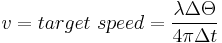 v =  target \ speed  = \frac{\lambda\Delta\Theta}{4\pi \Delta t} \ 